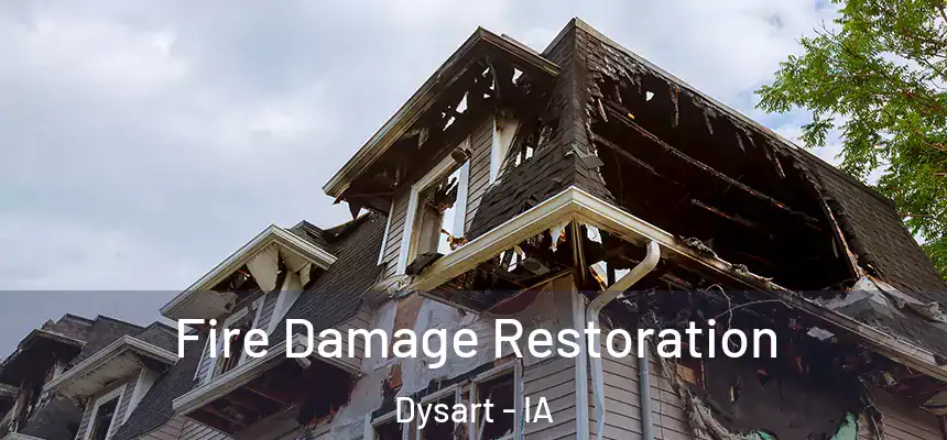 Fire Damage Restoration Dysart - IA