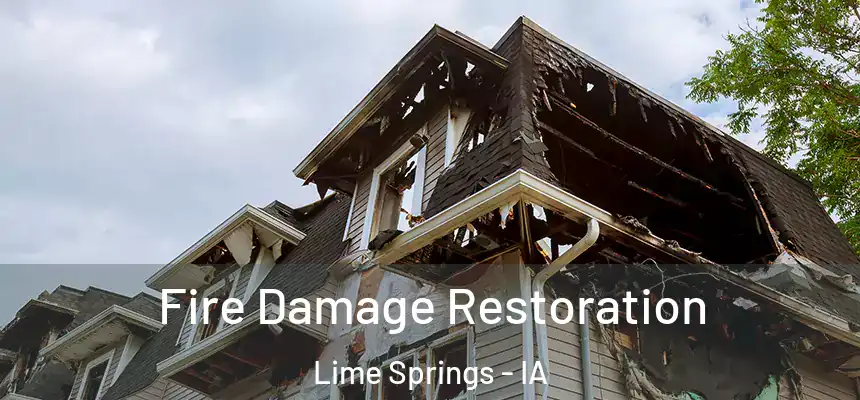 Fire Damage Restoration Lime Springs - IA