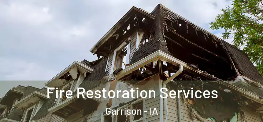  Fire Restoration Services Garrison - IA