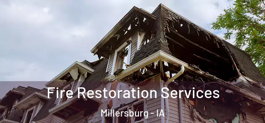  Fire Restoration Services Millersburg - IA