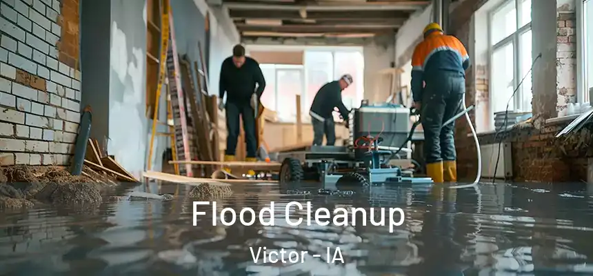  Flood Cleanup Victor - IA