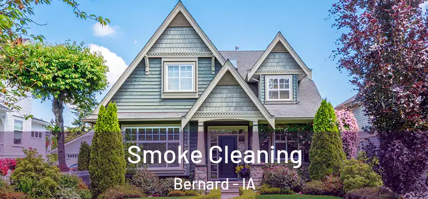  Smoke Cleaning Bernard - IA