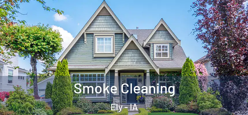  Smoke Cleaning Ely - IA