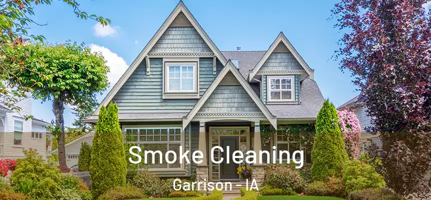 Smoke Cleaning Garrison - IA
