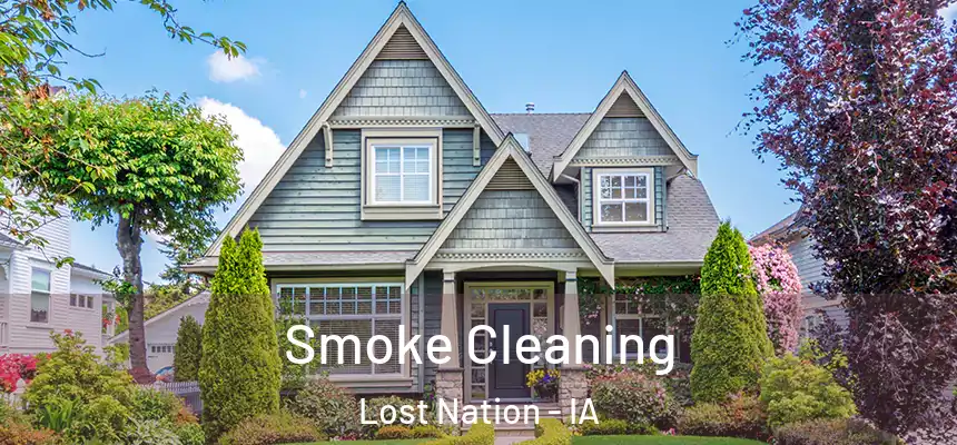 Smoke Cleaning Lost Nation - IA