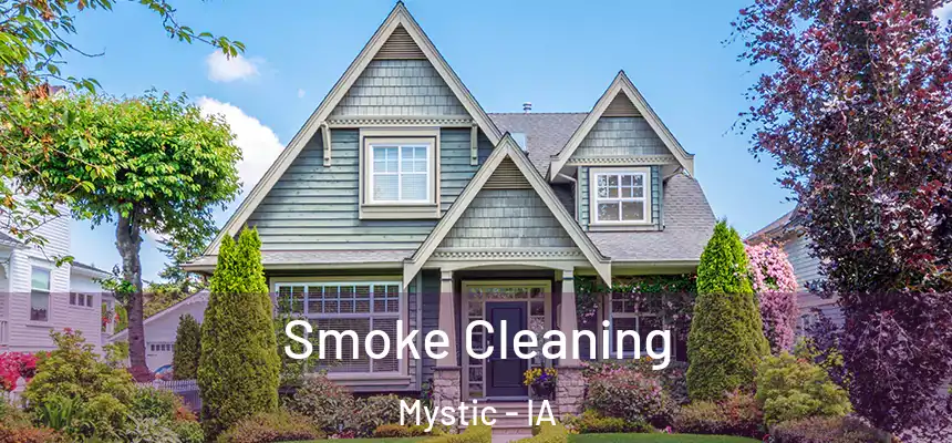  Smoke Cleaning Mystic - IA