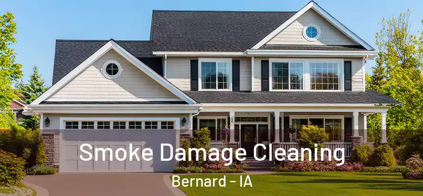  Smoke Damage Cleaning Bernard - IA
