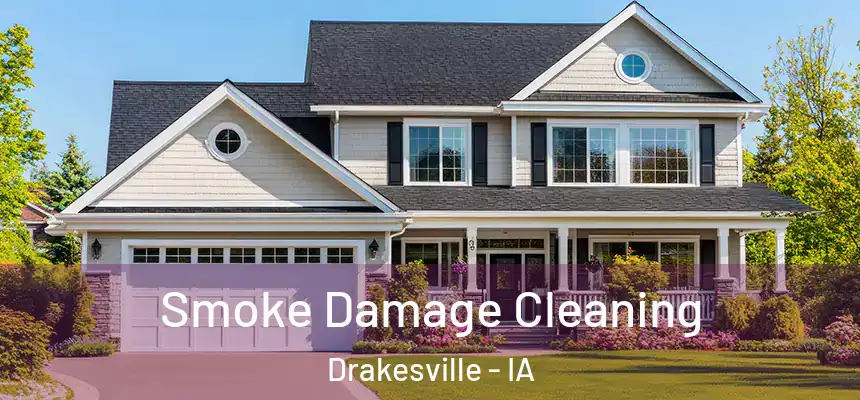  Smoke Damage Cleaning Drakesville - IA
